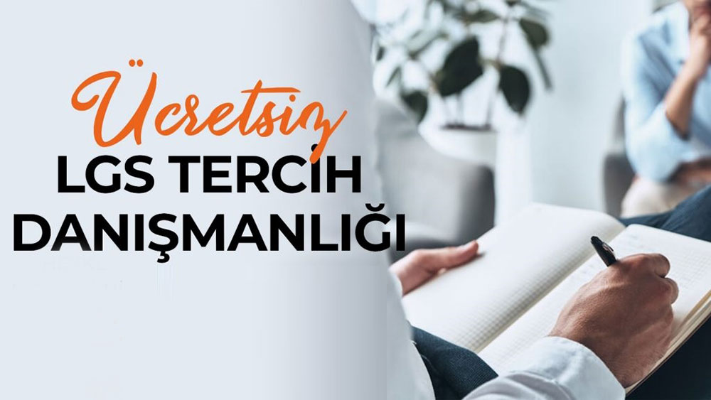 2025 LGS Ücretsiz Tercih Danışmanlığı
