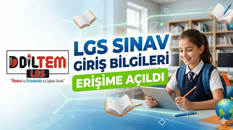  LGS Sınav Giriş Bilgileri Erişime Açıldı. 03.06.2026